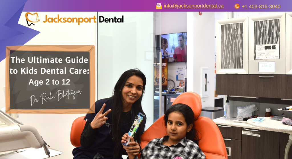 The Ultimate Guide to Kids' Dental Care Age 2 to 12