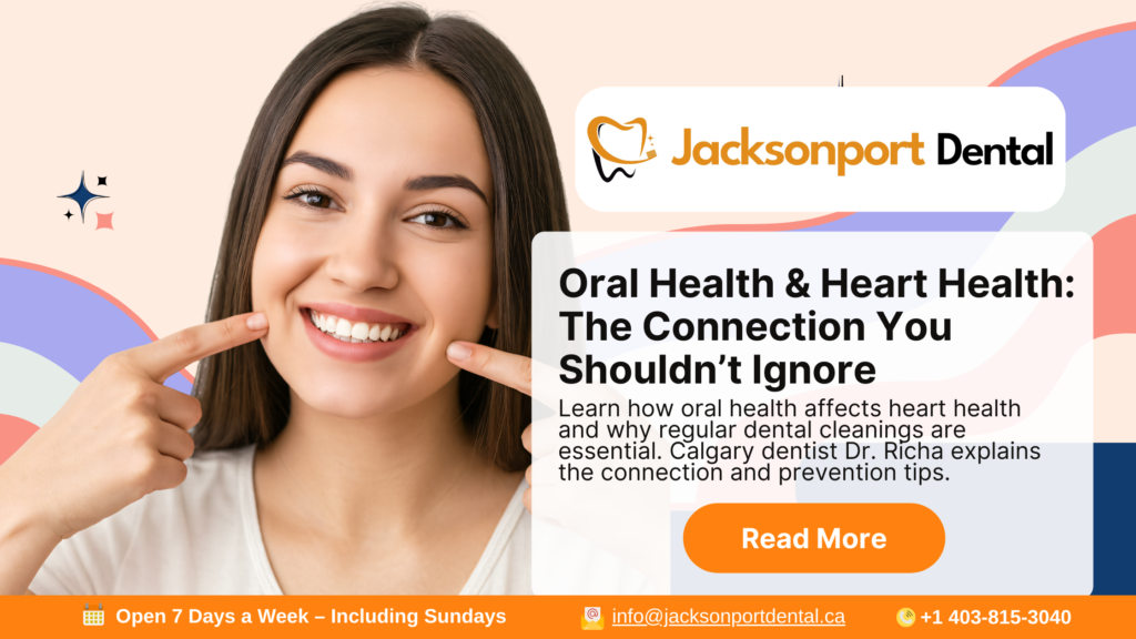 Oral Health & Heart Health: Why You Shouldn’t Skip Regular Cleanings