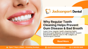 Why Regular Teeth Cleaning Helps Prevent Gum Disease & Bad Breath