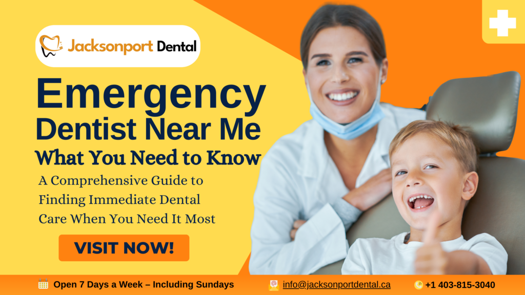Emergency Dentist Near Me in Calgary: What You Need to Know