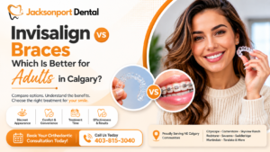 Invisalign vs Braces Which Is Better for Adults in Calgary